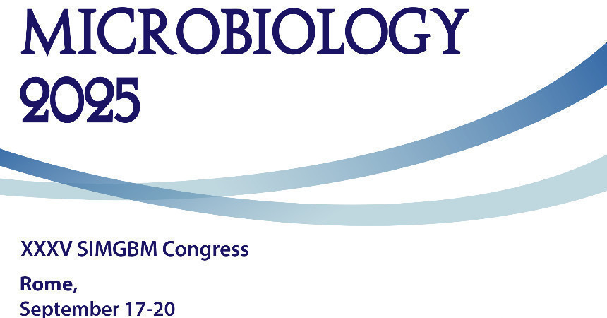 XXXV SIMGBM CONGRESS - MICROBIOLOGY 2025, Rome, 17-20 September 2025 XXXV SIMGBM CONGRESS - MICROBIOLOGY 2025, Rome, 17-20 September 2025